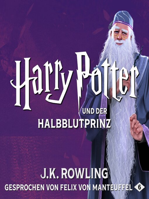 Title details for Harry Potter und der Halbblutprinz by J. K. Rowling - Wait list